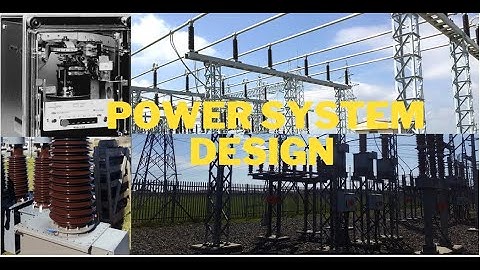 Fundamentals of Power System Network Design