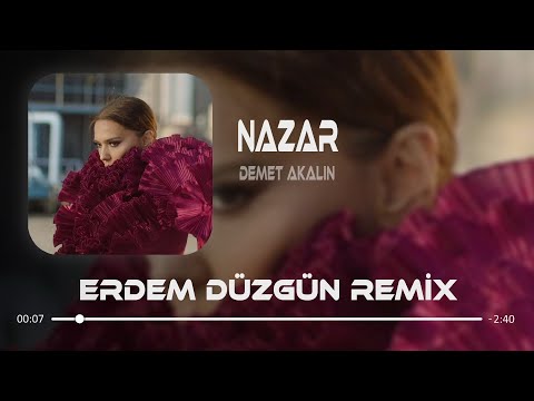 Demet Akalın - Nazar ( Erdem Düzgün Remix )