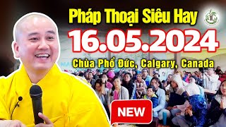 Pháp Thoại 16.05.2024 tại Chùa Phổ Đức, Calgary, Canada - Thầy Thích Pháp Hòa