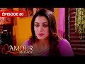 L'amour en gage (Tumhari Paakhi) - EP 80 - série doublée en français