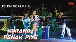 KURANG PENAK PIYE - ELLEN DEALOVA [  MUSIC VEDIO]