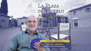 Luis de la Fuente in The Town Square - E4T2