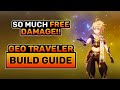 Geo Traveler Build Guide - How to Correctly Play Geo MC + Best Artifacts & Weapons! | Genshin Impact