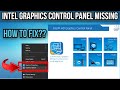 Intel graphics control panel missing  intel graphics missing from desktop right click  latest