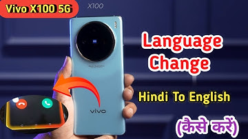 How to change language Vivo X100 5G Vivo X100 5G me language kaise change kare, Vivo X100
