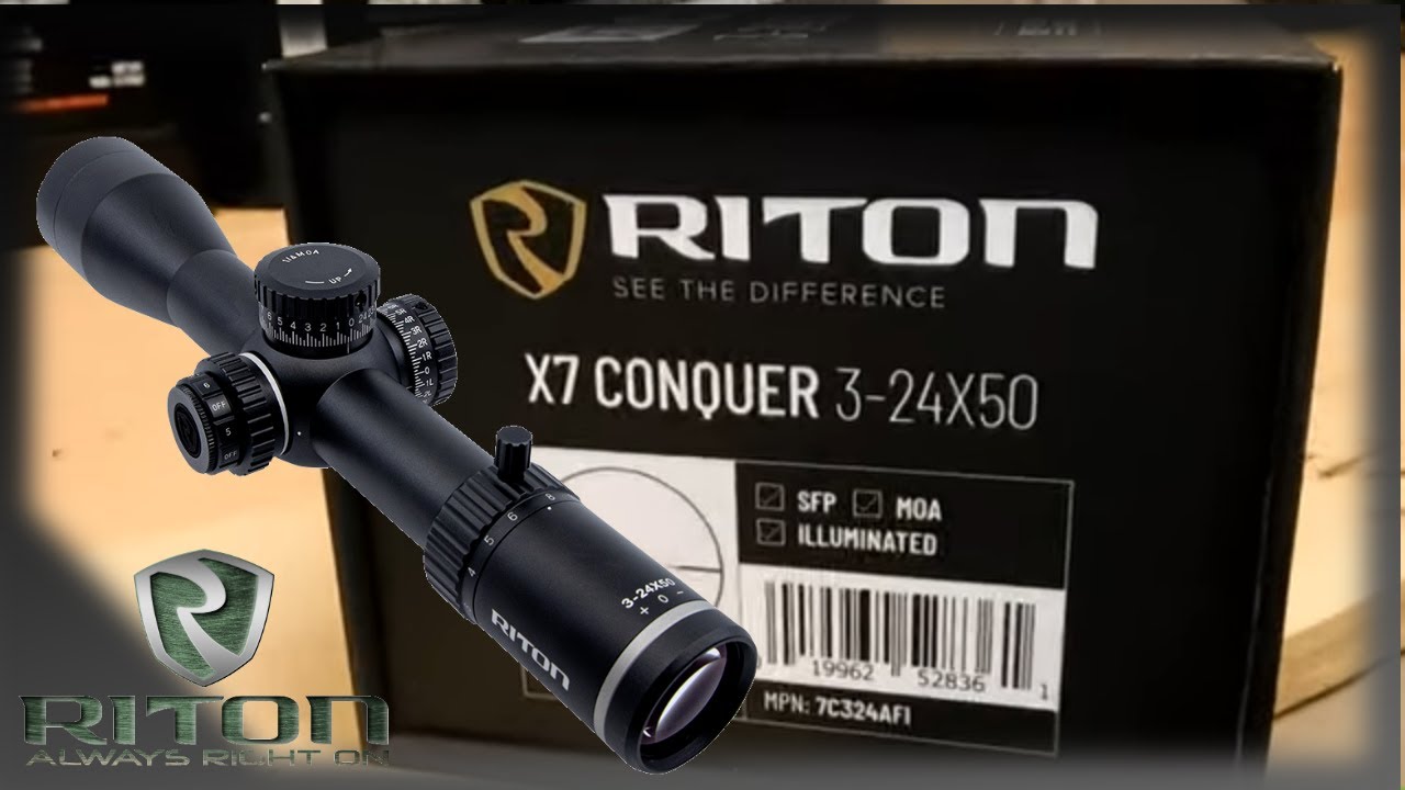 RITON OPTICS X7 CONQUER 3-24x50 First Look and Initial Impression Part 1 - YouTube