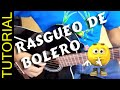 Rasgueo de Bolero en guitarra Ritmo de Bolero