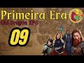 Mesa Primeira Era - Episódio 09 | Old Dragon RPG