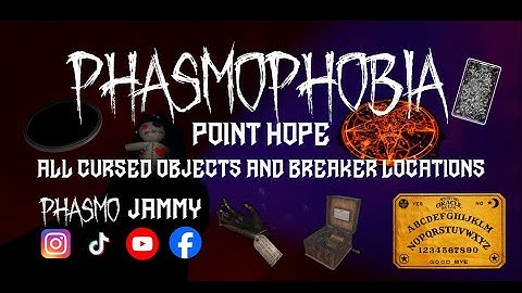 All cursed objects and breaker locations at Point Hope - PHASMOPHOBIA