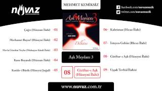 Mehmet Kemiksiz - Giriftar-ı Aşk Resimi