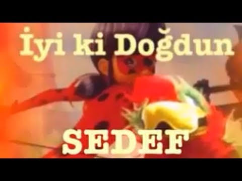 İyi ki Doğdun SEDEF :) Komik Doğum günü Mesajı 1.VERSİYON *happy birthday Sedef* Made in Turkey :) 🎂