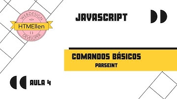 JavaScript - Comandos Básicos - Aula 4 - ParseInt