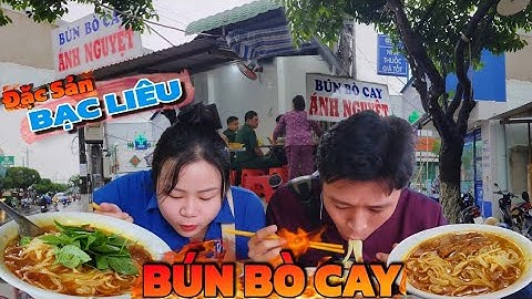 Món "Bún Bò Cay" Cay Xé Lưỡi Đặc Sản Xứ Công Tử Bạc Liêu
