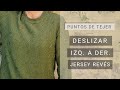 Tejer 💁‍♀ Deslizar 1 pto. derecho prenda - izda. a dcha. jersey revés