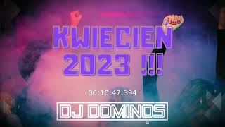 ⭐⭐⭐Kwiecień 2023 !!!⭐⭐⭐ Najlepsza muzyka klubowa 🎧🎶😎 @djdominos2000