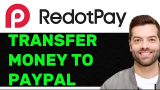 New How To Transfer Money From Redotpay To Paypal In 2025 Full Guide