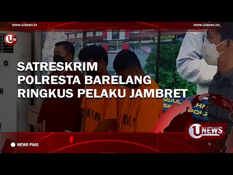SATRESKRIM POLRESTA BARELANG RINGKUS PELAKU JAMBRET | U-NEWS