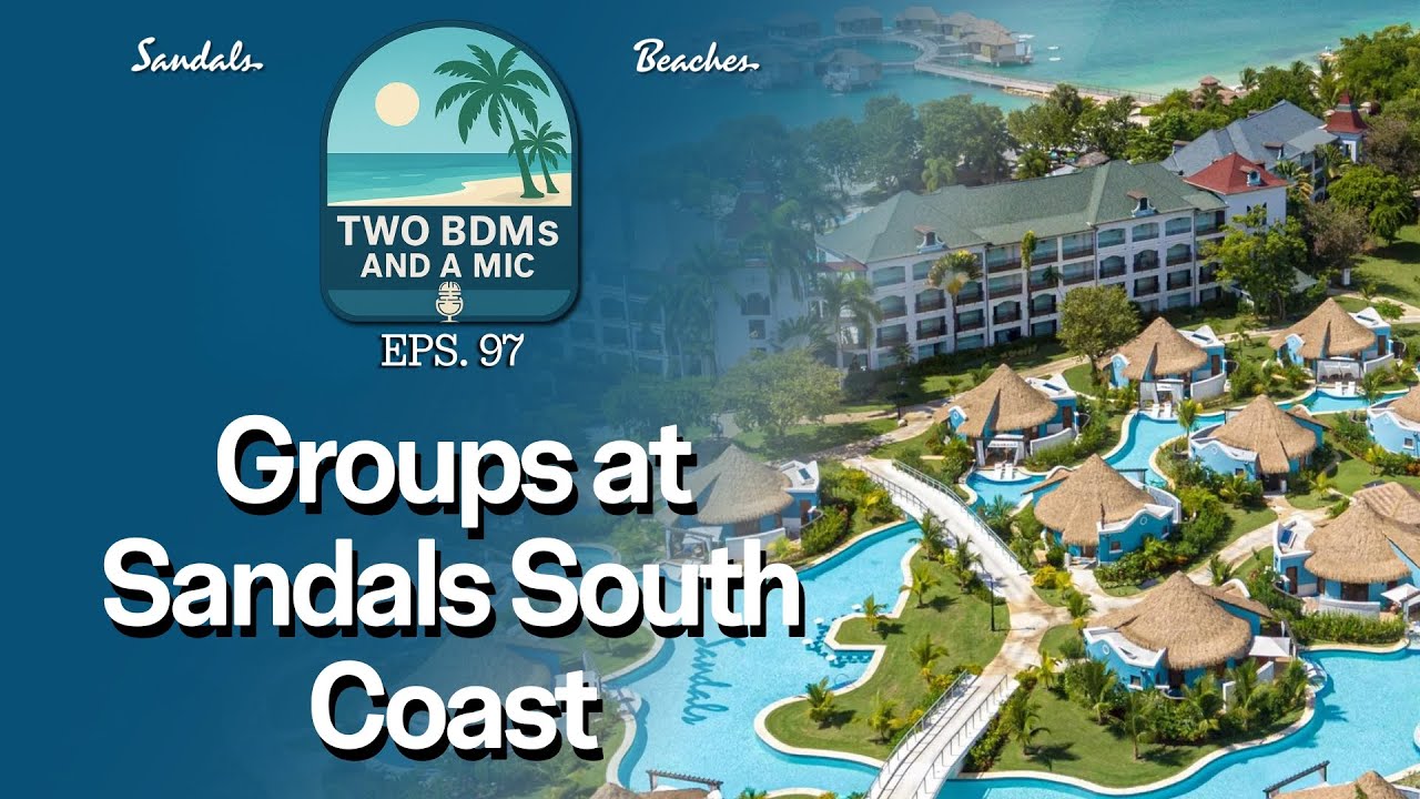 Groups at Sandals South Coast with Fabriella Wynter – TBM 97