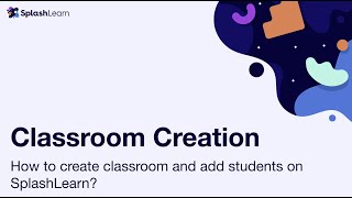 Teachers - How To Set Up Your Class On SplashLearn? screenshot 4