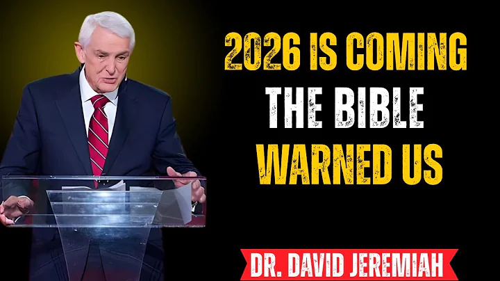 Dr. David Jeremiah – 2026 Predictions They Don’t Want You To Know About