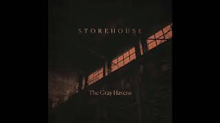 Storehouse by The Gray Havens chords