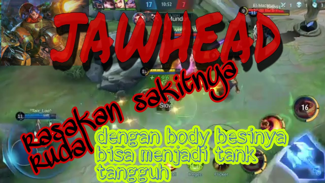 MOBILE LEGEND Jawhead sekaligus mnjdi Tank yg tangguh - YouTube