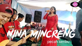 nina mincreng pecah seribupanggung walahir cililin