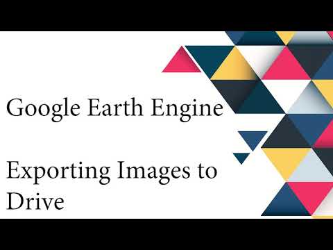 Exporting Images to the Google Drive in Earth Engine