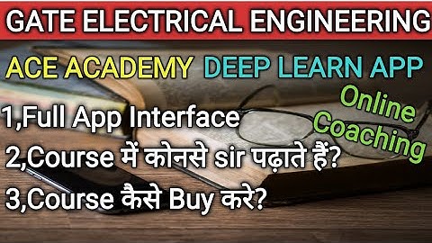 GATE Electrical Engineering 2022 | ACE ACADEMY | Deep Learn App | ESE | Online Coaching | #Gate#Ese