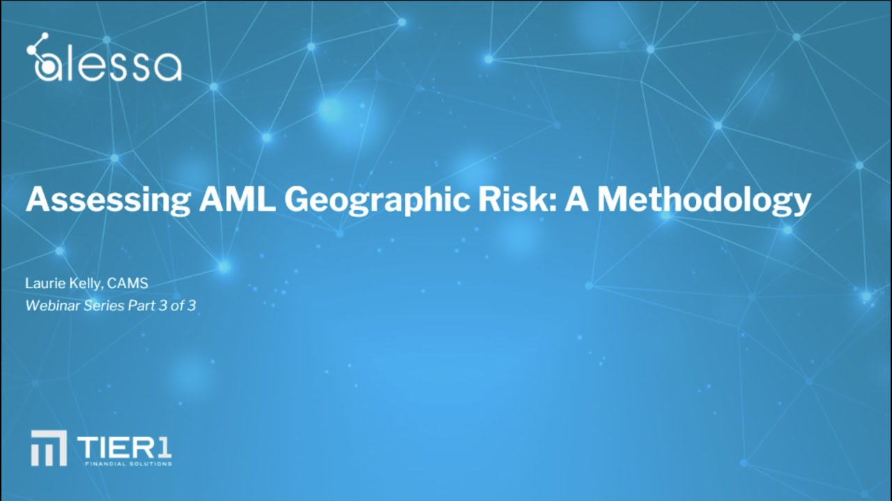 A Webinar on Assessing AML Country Risk Ratings - Alessa
