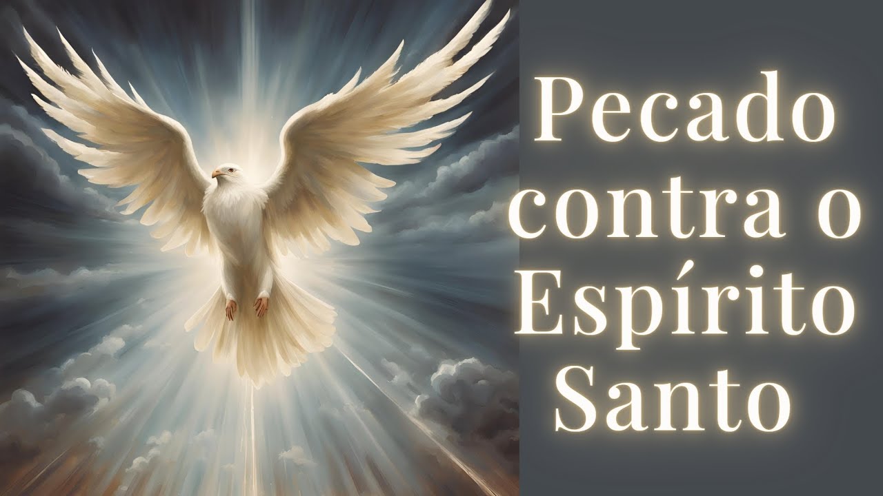 Pecado Contra o Espírito Santo - YouTube