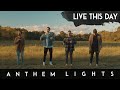 Live This Day (Anthem Lights Original) | Official Music Video