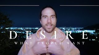 What People Truly Want - Your Unseen Desires & Agendas