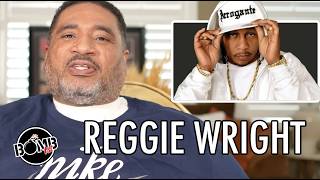 Reggie Wright: Dj Quik Was Hot at 2Pac For Saying This On His Song!