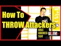 How To THROW Attackers SILAT