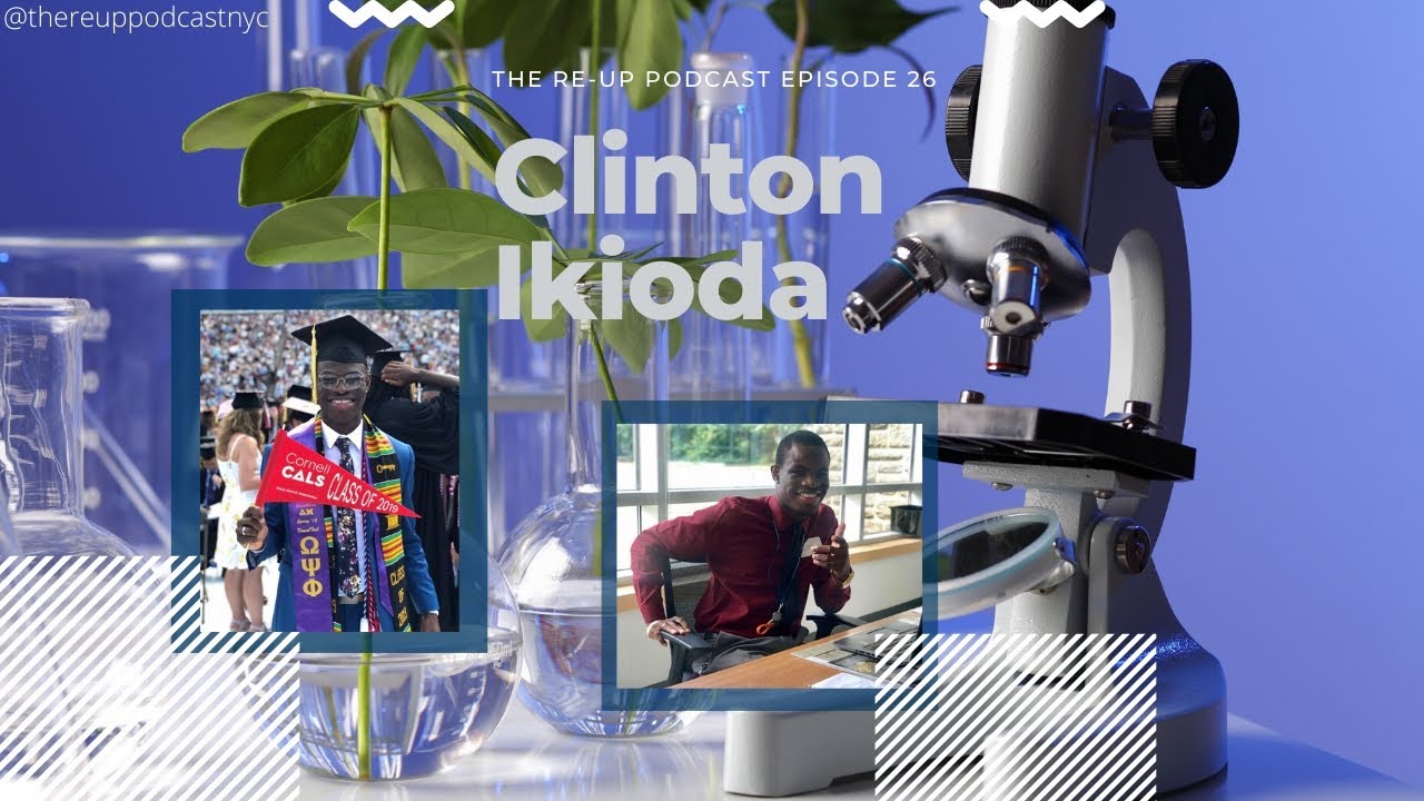 THE RE-UP PODCAST🎙 Episode 26 Clinton Ikioda (2/2)