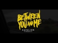 Between You & Me - Cavalier (Acoustic)