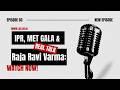 IPR, MET Gala & Raja Ravi Varma: Fashion, Art & Copyright Explained