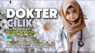 Dokter Cilik Lagu Karya Anis Rahmawati  Kuliah Cipta Lagu Anak Bersama Kak Adi Kitana