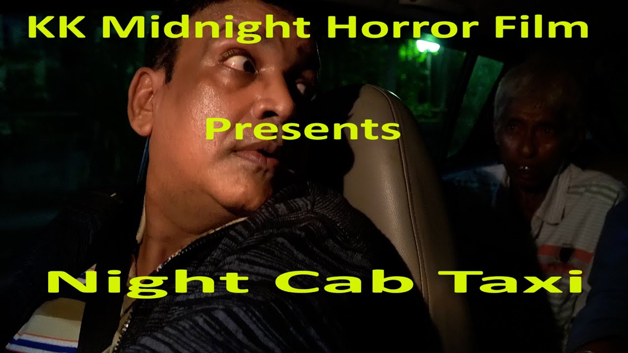 Night Cab Taxi। Cab Driver| horror story। bengali short movies। KK Midnight Horror Film