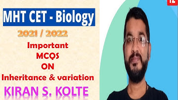 MHT CET/NEET 2021/ 2022 /Important MCQS From Inheritance & Variation.