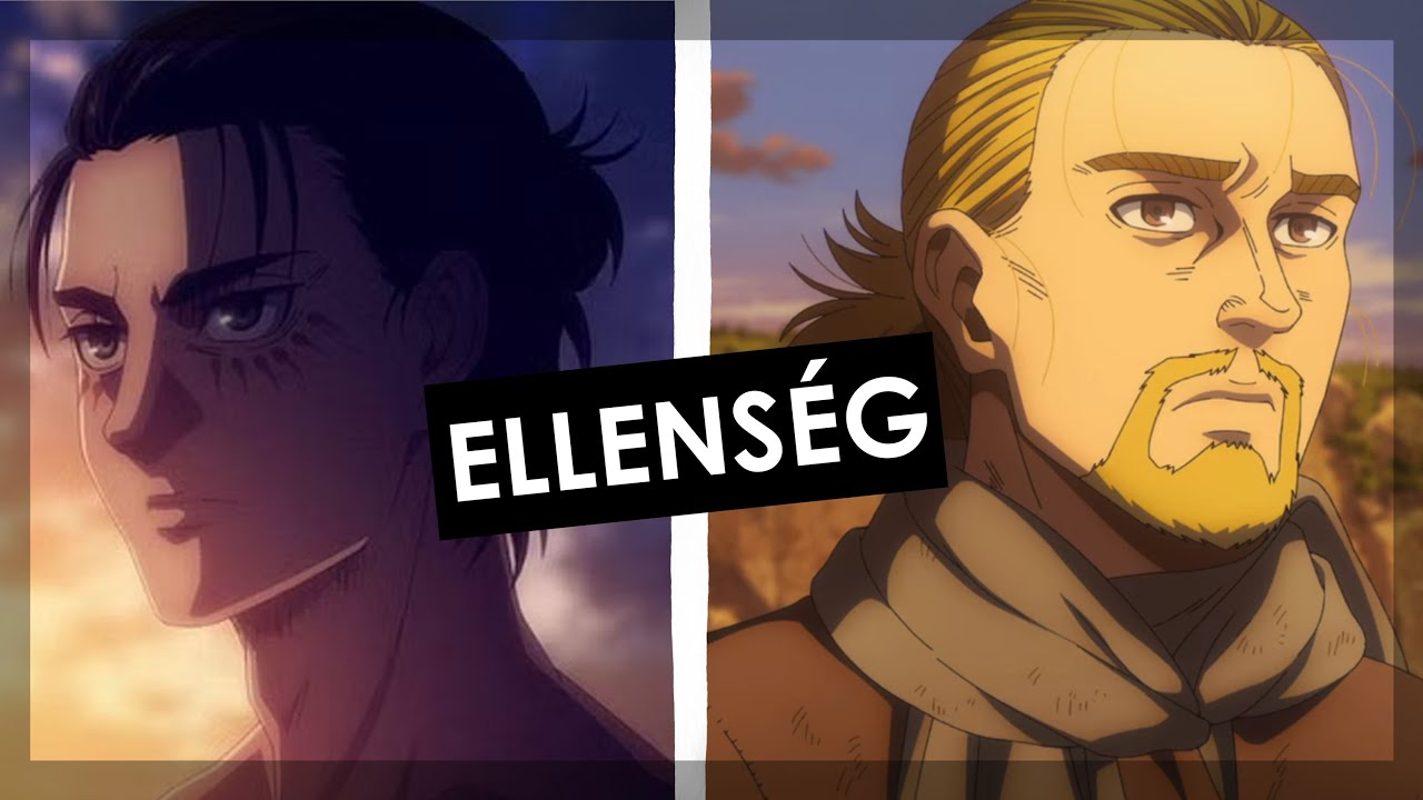 Thorfinn és Eren | AZ ELLENSÉGEK