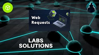 Web Request Module - Certified Bug Bounty Hunter (CBBH) - Hack The Box Academy / Labs Solutions