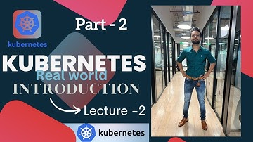 Kubernetes (क्यूबरनटीज) Lecture- 2 |💁‍♀️ Introduction To Kubernetes | 👉By Sanjay Dahiya