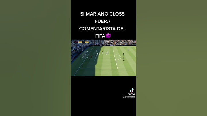 Si mariano closs fuera comentarista en el fifa