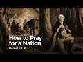 "How to Pray for a Nation" | Pastor Steve Gaines