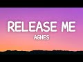 Agnes  release me lyrics