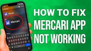 How To Fix Mercari App Not Working: Quick Guide!
