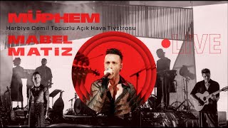 Mabel Matiz - Müphem (Harbiye Açıkhava Live 2023) Resimi