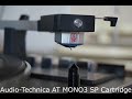Comparison Audio Technica MONO/3 SP vs. Shure M78s with Thakker SS78E